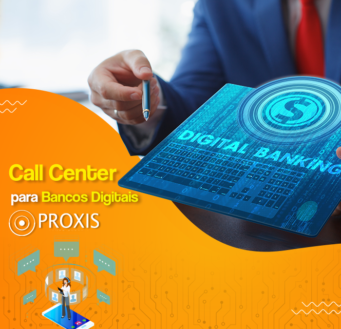 Call Center para Bancos Digitais