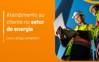 Atendimento ao cliente no setor de energia